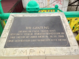 Image: Titi Gantung saat ini merupakan salah satu Cagar Budaya di Kota Medan (Photo by Merza Gamal)